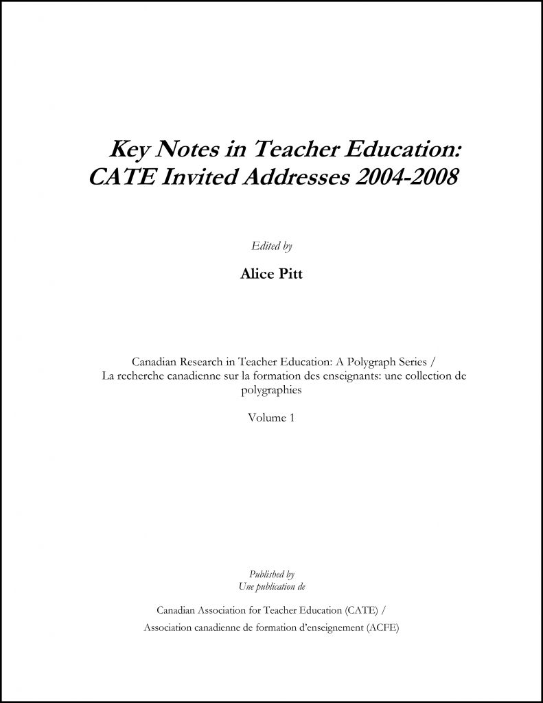 CATE - Key Notes in Teacher Education: CATE Invited Addresses 2004-2008