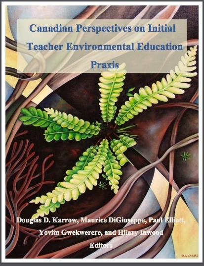CATE - Canadian Perspectives on Initial Teacher Environmental Education Praxis